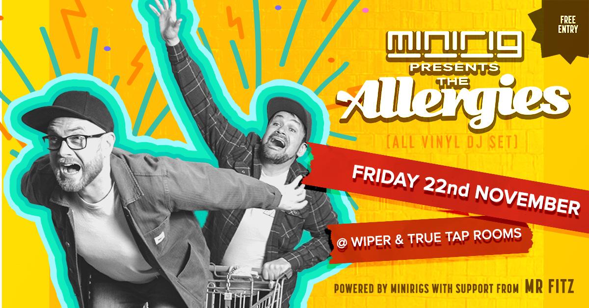 The Allergies and Minrig at Wiper and True